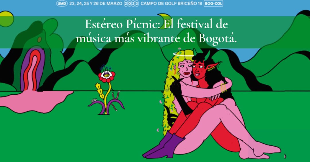 Estéreo Picnic: El festival de música más vibrante de Bogotá.